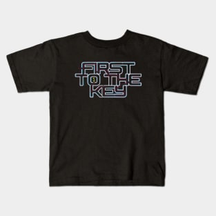 First To The Key Kids T-Shirt